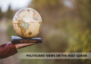 Politicians’ Views on the Holy Quran